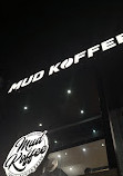 Mud Koffee