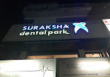 SURAKSHA DENTAL PARK