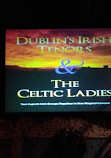 Dublin's Irish Tenors And The Celtic Ladies